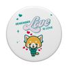 Remember Love is Love - Aggretsuko PopSockets Swappable PopGrip