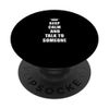 Keep Calm and Talk with Someone Depression and Self-Care PopSockets with Interchangeable PopGrip
