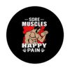 Sore Muscles Happy Pain PopSockets Swappable PopGrip