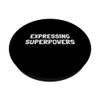 Expressing Superpowers - Breast Pump Quotes PopSockets Swappable PopGrip