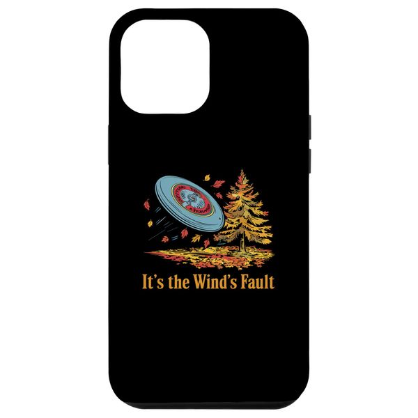 iPhone 15 Plus Disc Golfing Disc, Winds Fault, Funny Disc Golf Case