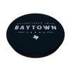 Baytown Texas - Baytown TX PopSockets Swappable PopGrip
