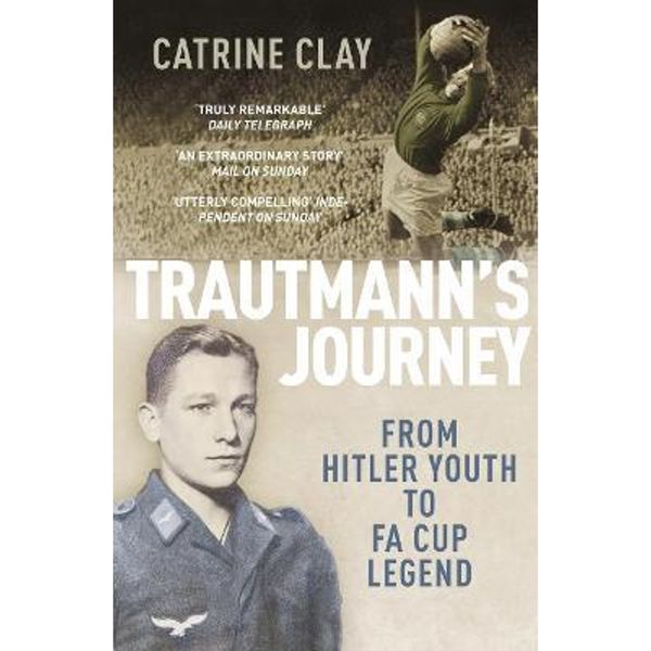 预订Trautmann's Journey:From Hitler Youth to FA Cup Legend