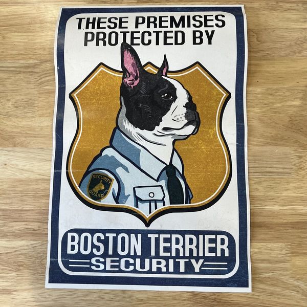 BOSTON TERRIER Vintage Style Security Sign Area Patrolled pet dog owner puppy