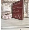 Fall Decor / Summer Collapsed Into Fall Sign / Fall Quote Sign / Fall Wall Decor