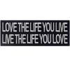 Love Life, Live Life Embroidered Iron On / Sew On Patch