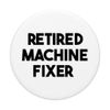 Retired Machine Fixer PopSockets Swappable PopGrip