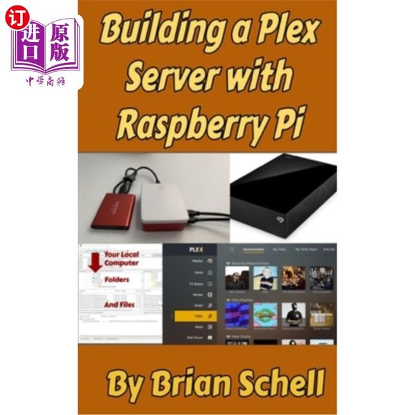 海外直订Building a Plex Server with Raspberry Pi 用树莓派构建一个Plex服务器