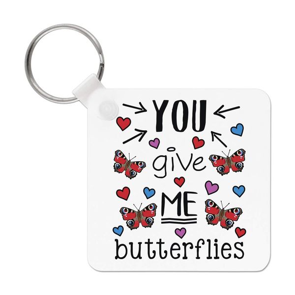 You Give Me Butterflies Keyring Key Chain
