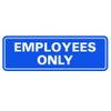 Standard EMPLOYEES ONLY Sign - Blue - Large (1 Pack)