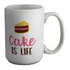 Shopagift Cake is Life White 15oz Large Mug Cup