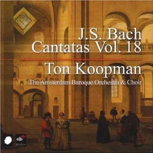 J. S. Bach: Cantatas, Vol 18