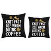 Knit fast die warm dring coffee Throw Pillow