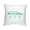 Shopagift Don't Stop Be-Leafing Funny Vegetable Patch Cushion Bedroom Lounge Accessory - 40cm x 40cm