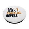 Eat Sleep Slackline Repeat Trickline Slackliner Slackline PopSockets Swappable PopGrip