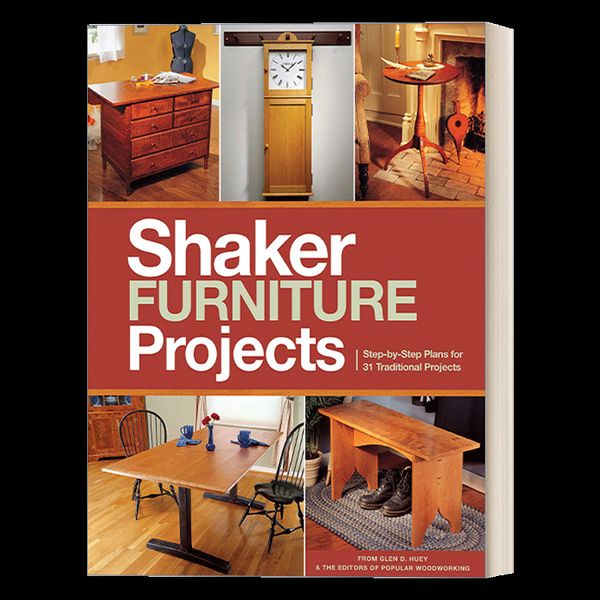 Popular Woodworking's Shaker Furniture Projects 英文原版 木工杂志 摇床家具制作指南 实木曲线家具制作技巧 手工艺 工具书 英文版