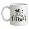 Art is My Therapy - 10oz - Ceramic Mug for Coffee/Tea