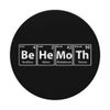 Periodic Tees Co. Behemoth (Be-He-Mo-Th) Periodic Table Elements Spelling PopSockets Stand for Smart