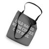 Cold Hands, Warm Coffee, Cozy Soul Tote Bag