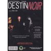 Destin Noir