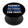 Funny Kidney Stones PopSockets Swappable PopGrip