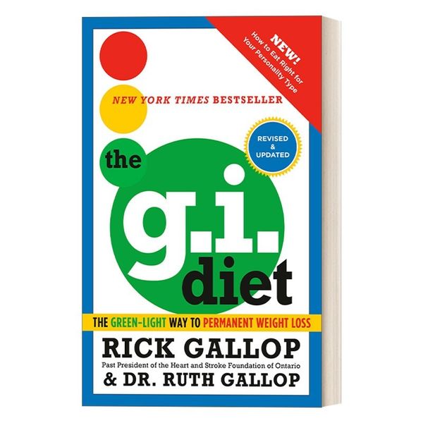 The G.I. Diet, Revised and Updated 英文版 低GI饮食法 吃对食物自然瘦 修订更新版 健康 减肥指南 英文原版 进口英语原版书籍