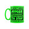 I Don't Need Anger Management Green Neon Mug