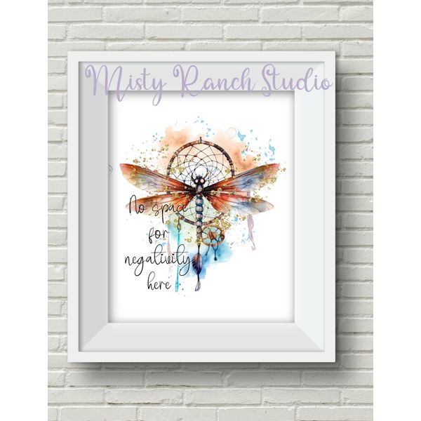 No Space for Negativity Here Watercolor Dragonfly DreamCatcher Art Print UNFRAMD