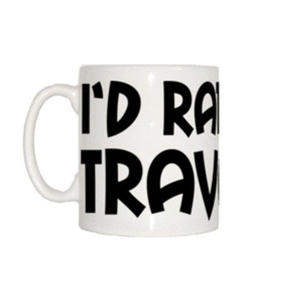 I'd Rather Be Travelling Mug