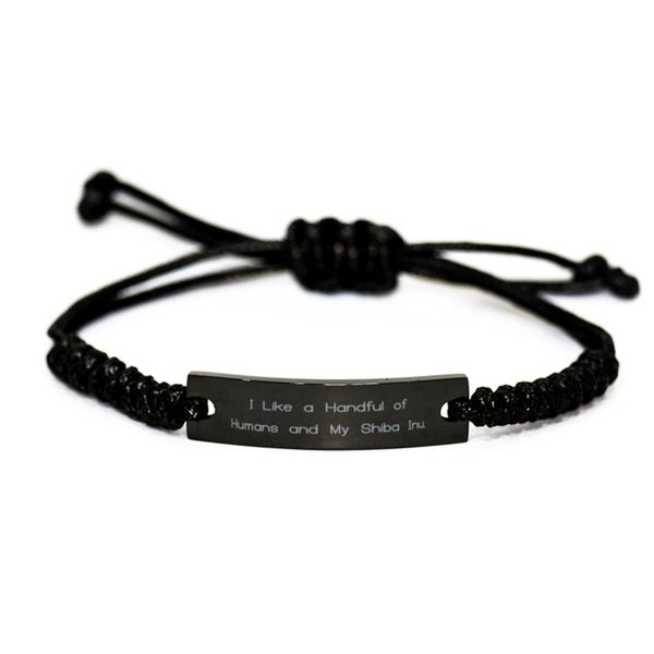 New Shiba Inu Dog Black Rope Bracelet, I Like a Handful of Humans and, Perfect Gifts for Pet Lovers from Friends, Birthday Gifts, Pet toys, Cat toys, Dog toys, Pet food, Cat food, Dog food