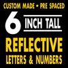 6" Reflective Letters & Numbers (These are Sold per 2 Characters)