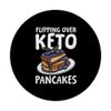 Flipping Over Keto Pancakes PopSockets Adhesive PopGrip