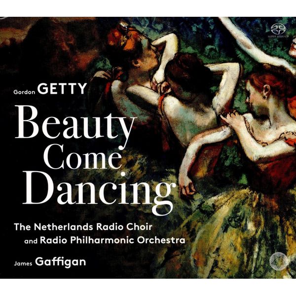 Gordon Getty: Beauty Come Dancing