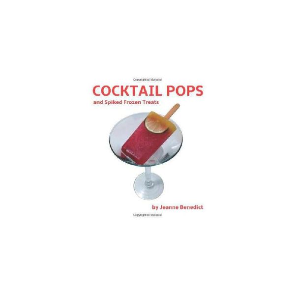 【预订】Cocktail Pops and Spiked Frozen Treats