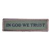 IN GOD WE TRUST MILITARY HOOK FOREST TACTICAL MORALE PATCH