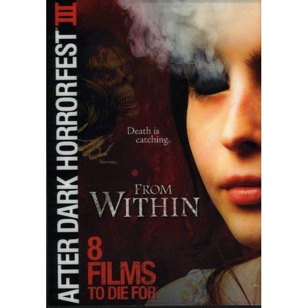 From Within (After Dark Horrorfest III)