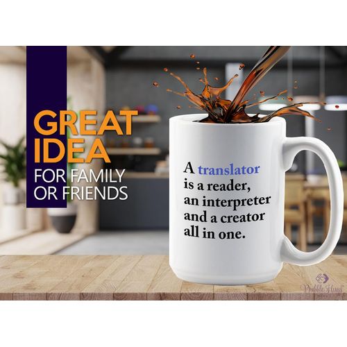 Flairy Land Translator Coffee Mug 15oz White -A Translator Is A Reader B - Interpreter Teacher Language ESL Teacher Polyglot Multilingual Japanese Translator Spanish Translator