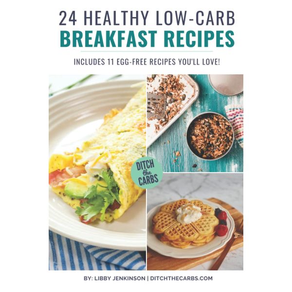 24 Low-Carb Breakfast Recipes: with an egg-free chapter!