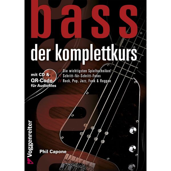 Bass. Der Komplettkurs, m. Audio-CD: Von den Grundlagen bis zum Einstieg in die erste Band