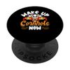 Wake up and Cornhole now - Cornhole PopSockets Adhesive PopGrip
