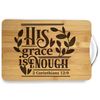 His Grace is Enough Laser Engraved Bamboo Cutting Board