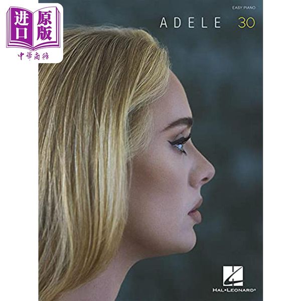 【中商原版】ADELE – 30 Easy Piano 进口艺术 阿黛尔专辑《30》简单钢琴谱