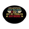 This legendary SOCCER PLAYER has retired not my problem PopSockets Swappable PopGrip