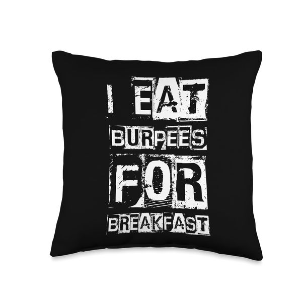I EAT BURPEES FOR BREAKFAST Funny Workout Slogan Throw Pillow
