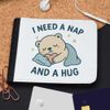 'I Need a Nap and a Hug' Wallet (WL00030064)