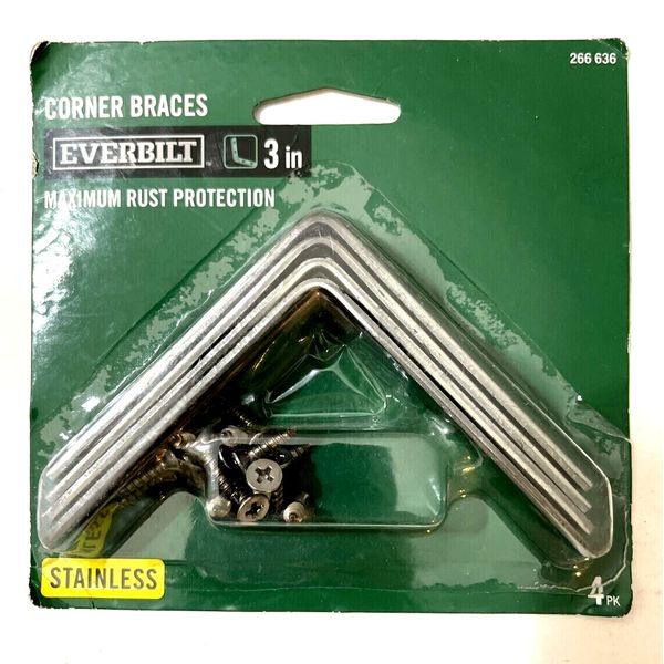 EVERBILT Corner Braces 266 636 Stainless Finish 3" Maximum Rust Protection NEW