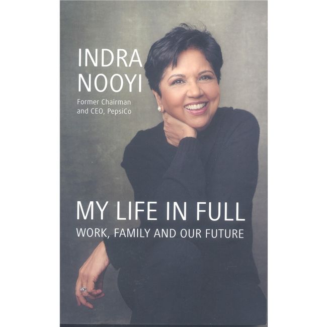 My Life in Full: Indra Nooyi 英德拉·諾伊 百事可乐前首席执行官 回忆录