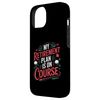 iPhone 14 Golfer My Retirement Plan Is On Course, Golfing Golf Player Case