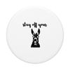 funny Donkey stay off your PopSockets Swappable PopGrip
