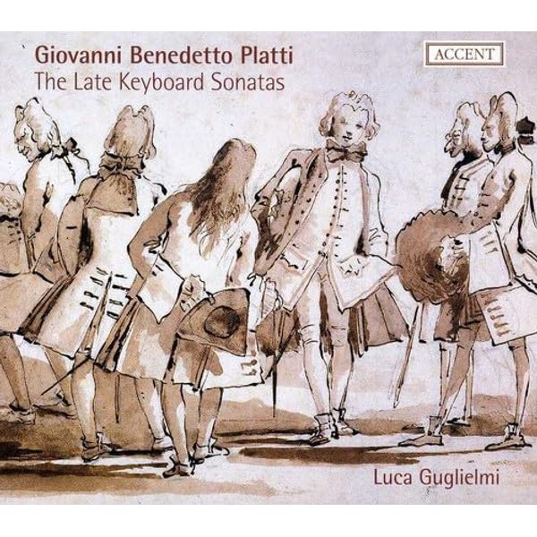 Giovanni Benedetto Platti - Late Sonatas for Keyboard